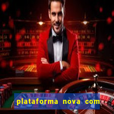 plataforma nova com bonus no cadastro